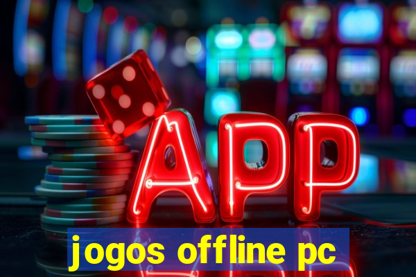 jogos offline pc